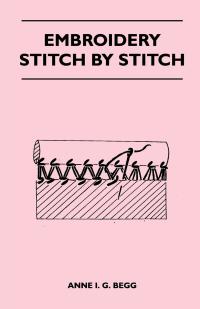 表紙画像: Embroidery Stitch by Stitch 9781447400790
