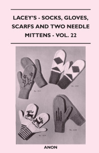Cover image: Socks, Gloves, Scarfs and Two Needle Mittens 9781447401728