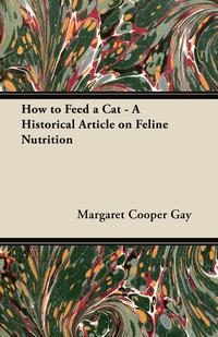 Imagen de portada: How to Feed a Cat - A Historical Article on Feline Nutrition 9781447420859