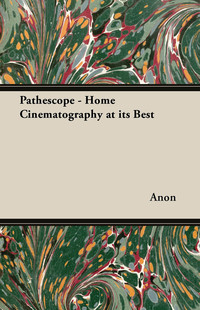 Titelbild: PathÃ©scope - Home Cinematography at its Best 9781447442882