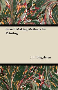 صورة الغلاف: Stencil Making Methods for Printing 9781447453222
