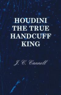 Titelbild: Houdini the True Handcuff King 9781447453765