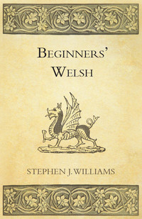 صورة الغلاف: Beginners' Welsh 9781447464501