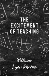 Cover image: The Excitement of Teaching 9781473315518