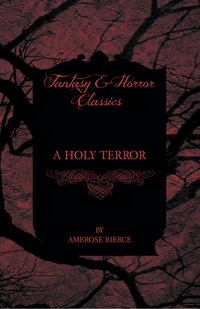 Cover image: A Holy Terror 9781447468219