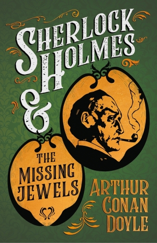 Cover image: Sherlock Holmes and the Missing Jewels 9781447468714