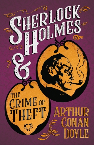 Omslagafbeelding: Sherlock Holmes and the Crime of Theft 9781447468868