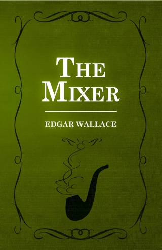 Cover image: The Mixer 9781473303041