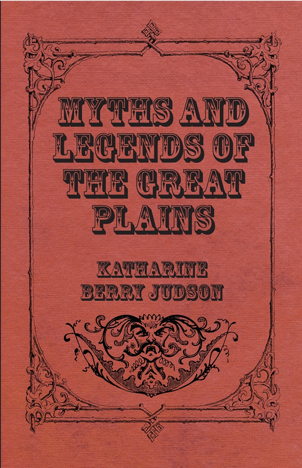 Myths And Legends Of The Great Plains
