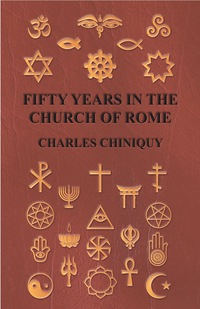 Immagine di copertina: Fifty Years In The Church Of Rome 9781408681305