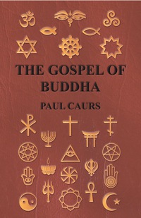 صورة الغلاف: The Gospel of Buddha 9781443720960
