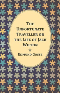 Omslagafbeelding: The Unfortunate Traveller or the Life of Jack Wilton 9781444664690