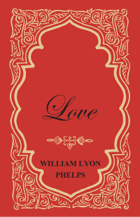 Cover image: Love - An Essay 9781473329348