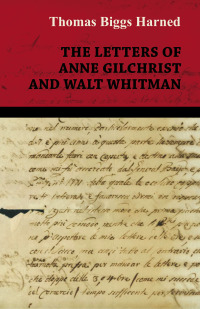 Cover image: The Letters of Anne Gilchrist and Walt Whitman 9781473329393