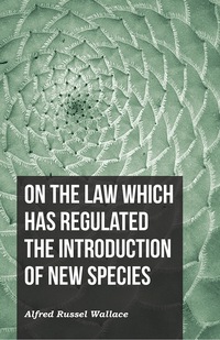 Imagen de portada: On the Law Which Has Regulated the Introduction of New Species 9781473329713