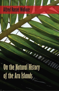 Omslagafbeelding: On the Natural History of the Aru Islands 9781473329720