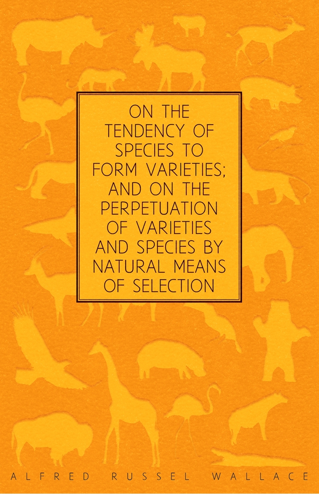 On the Tendency of Species to form Varieties; and on the Perpetuation of Varieties and Species by Natural Means of Selection