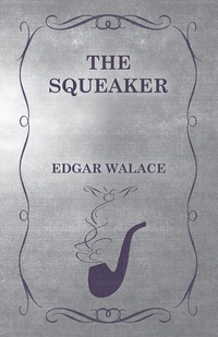 Imagen de portada: The Squeaker 9781473330009