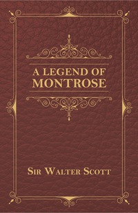 Cover image: A Legend Of Montrose 9781473330016