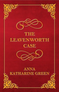 Titelbild: The Leavenworth Case 9781447478591