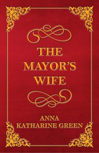 Imagen de portada: The Mayor's Wife 9781447478638