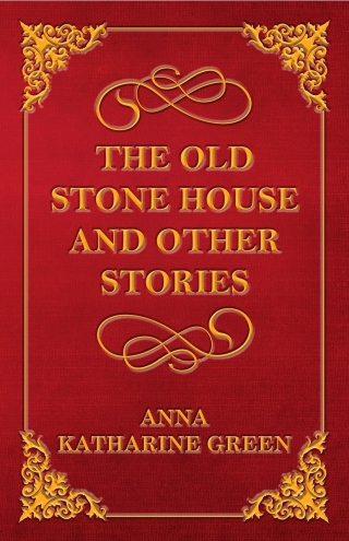 صورة الغلاف: The Old Stone House and Other Stories 9781447478690