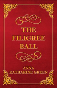 Cover image: The Filigree Ball 9781447478706