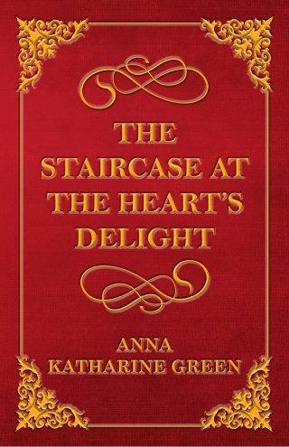 Cover image: The Staircase at the Heart's Delight 9781447478720