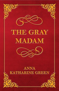 Imagen de portada: The Gray Madam 9781447478850