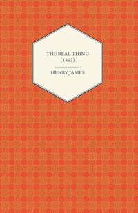 Imagen de portada: The Real Thing (1892) 9781447470120