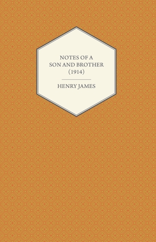 Cover image: Notes of a Son and Brother (1914) 9781447469735