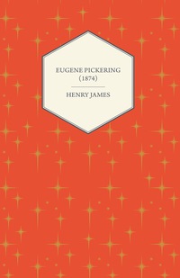 Cover image: Eugene Pickering (1874) 9781447469599