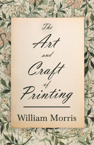 صورة الغلاف: The Art and Craft of Printing 9781447470458