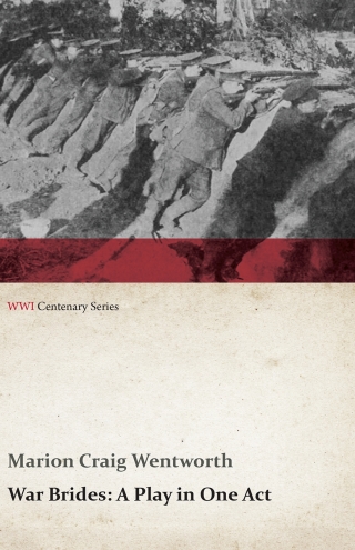 صورة الغلاف: War Brides: A Play in One Act (WWI Centenary Series) 9781473312944