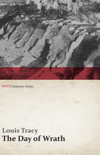 صورة الغلاف: The Day of Wrath: A Story of 1914 (WWI Centenary Series) 9781473313019
