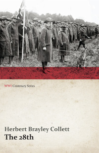 Imagen de portada: The 28th: A Record of War Service in the Australian Imperial Force, 1915-19 - Volume I. (WWI Centenary Series) 9781473313071