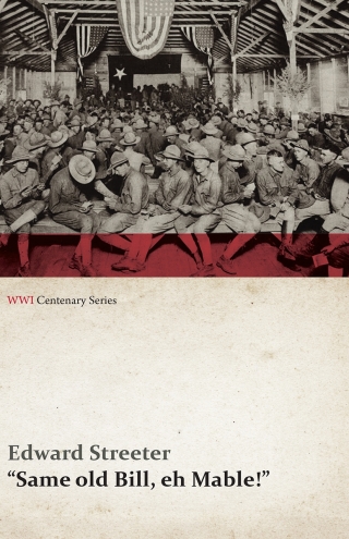 Cover image: Same Old Bill, Eh Mable! (WWI Centenary Series) 9781473313200