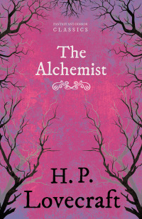 Omslagafbeelding: The Alchemist (Fantasy and Horror Classics) 9781447468080