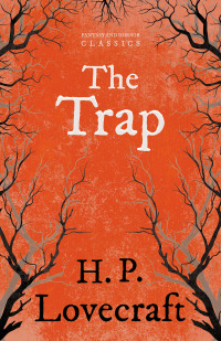 表紙画像: The Trap (Fantasy and Horror Classics) 9781447468318