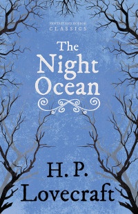Immagine di copertina: The Night Ocean (Fantasy and Horror Classics) 9781447468325