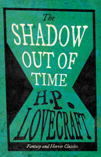 Titelbild: The Shadow Out of Time (Fantasy and Horror Classics) 9781447468608
