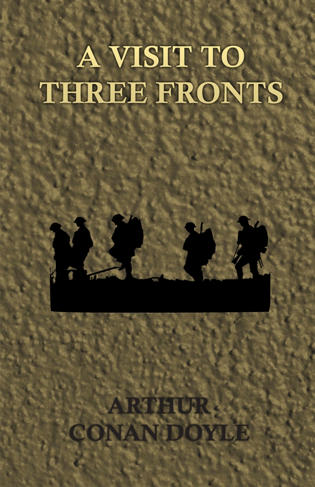 A Visit to Three Fronts