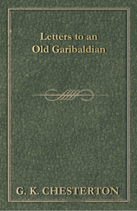 Imagen de portada: Letters to an Old Garibaldian 9781447467601