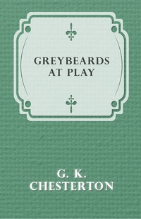Omslagafbeelding: Greybeards at Play 9781447467762