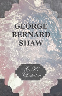 Immagine di copertina: George Bernard Shaw 9781447467854