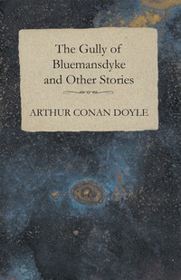 Omslagafbeelding: The Gully of Bluemansdyke and Other Stories 9781447467892
