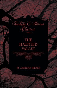 表紙画像: The Haunted Valley 9781447468103