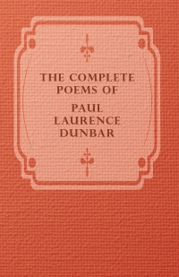 Cover image: The Complete Poems Of Paul Laurence Dunbar 9781443774420
