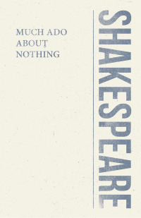 Omslagafbeelding: Much Ado About Nothing 9781446013465