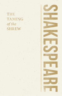 Cover image: The Taming of the Shrew 9781445550473